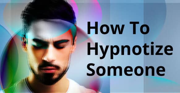 How To Hypnotize Someone For The First Time: Discover The Simple Step-By-Step Guide To Inducing A Hypnotic Trance (2nd Edition)
