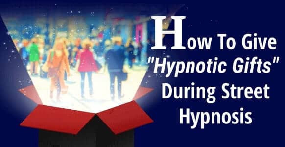 [VIDEO] How To Skillfully Give “Hypnotic Gifts” During Street Hypnosis Using Elman’s Pretend Frame & The Ericksonian Priming Approach – Part 1 & 2
